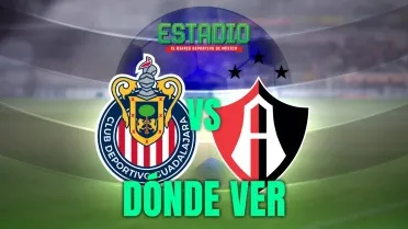 ¿Qué televisora transmite Chivas vs Atlas HOY? Dónde ver y horario del ...